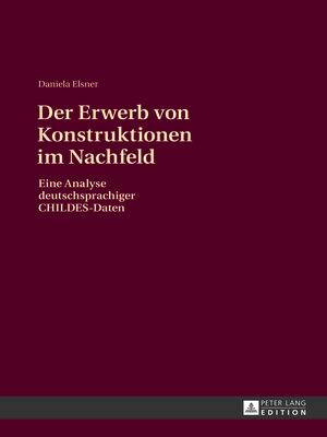 cover image of Der Erwerb von Konstruktionen im Nachfeld